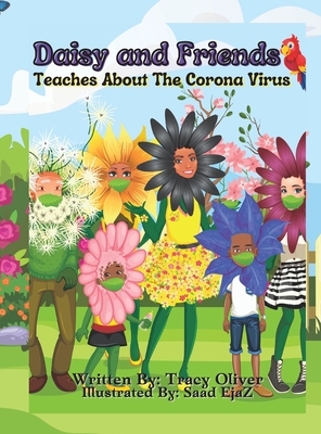 Daisy and Friends (Teaches about the Corona Virus) - Oliver, Tracy