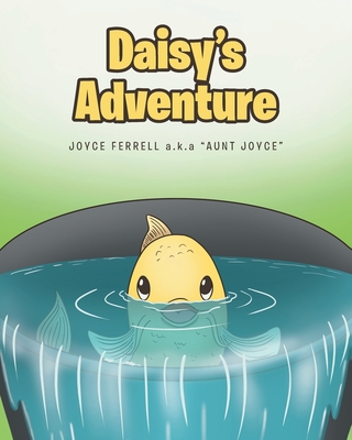 Daisy's Adventure - Ferrell a K a Aunt Joyce, Joyce