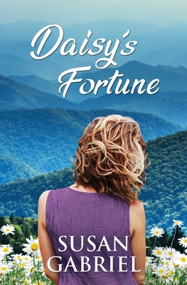 Daisy's Fortune: Southern Historical Fiction (Wildflower Trilogy Book 3) - Gabriel, Susan