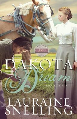 Dakota Dream - Snelling, Lauraine