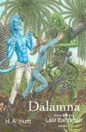 Dalamna: Second book in the Last Earthman series