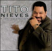 Dale Cara a la Vida - Tito Nieves