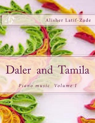 DALER and TAMILA: Piano music - Latif-Zade, Alisher