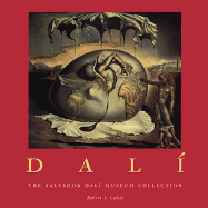 Dali: The Salvador Dali Museum Collection