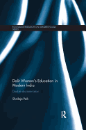Dalit Women's Education in Modern India: Double Discrimination