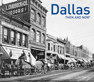 Dallas Then and Now(r) - Fitzgerald, Ken