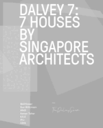 Dalvey 7: Houses by 7 Singapore Architects