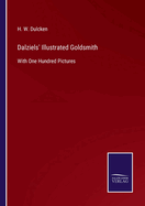 Dalziels' Illustrated Goldsmith: With One Hundred Pictures