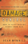 Damage Control: How to Stop Making Jesus Look Bad