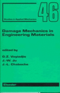 Damage Mechanics in Engineering Materials: Volume 46