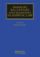 Damages, Recoveries and Remedies in Shipping Law