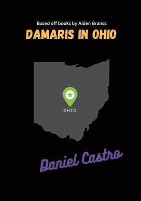 Damaris In Ohio - Castro, Daniel, and Branss, Aiden