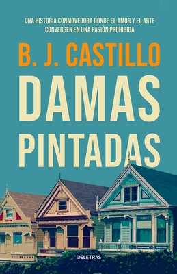 Damas Pintadas - Osuna, Daniel (Foreword by), and Castillo, B J