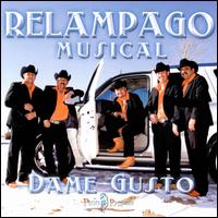 Dame Gusto - Relampago Musical