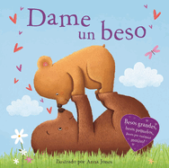 Dame Un Beso: Padded Board Book