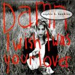 Damn I Wish I Was Your Lover [Single]