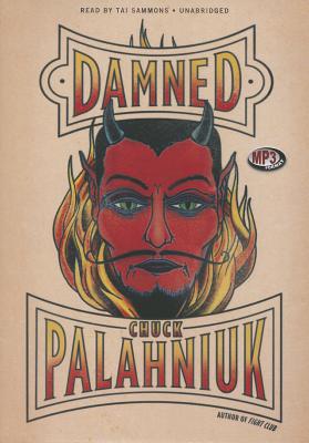 Damned - Palahniuk, Chuck, and Sammons, Tai (Read by)