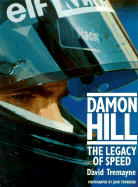 Damon Hill: Legacy of Speed - Tremayne, David, and Townsend, John Sims, Dr. (Photographer)