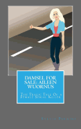 Damsel for Sale Aileen Wuornus: The Tragic Tale of a Female Serial Killer