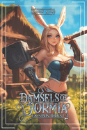 Damsels of Jormia Omnibus: Books 1-3: An Isekai Adventure