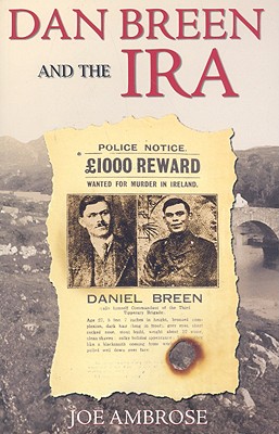 Dan Breen and the IRA - Ambrose, Joe