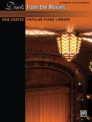 Dan Coates Popular Piano Library -- Duets from the Movies - Coates, Dan