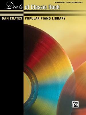 Dan Coates Popular Piano Library -- Duets of Classic Rock - Coates, Dan