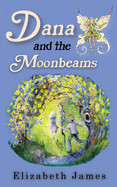 Dana and the Moonbeams