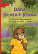 Dana Doesn't Know