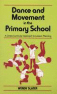 Dance and Movement in the Primary School: A Cross-Curricular Approach to Lesson Planning