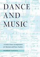 Dance and Music: A Guide to Dance Accompaniment for Musicians and Dance Teachers