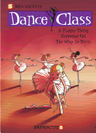 Dance Class #4: A Funny Thing Happened on the Way to Paris...