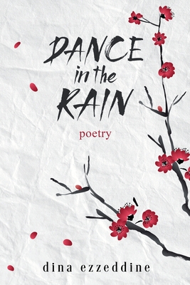 dance in the rain - Ezzeddine, Dina