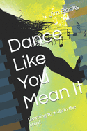 Dance Like You Mean It: Learning to walk in the Spirit