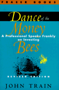 Dance of the Money Bees: A Professional Speaks Frankly on Investing