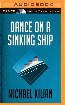 Dance on a Sinking Ship - Kilian, Michael