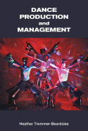 Dance Production and Management