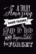 Dance Teacher Gift: 6x9 Lined, 110 Pages, Funny Notebook for Dance Coach, Appreciation and Original Gag Gift for Dance or Hip Hop Lovers to Write In, Perfect for Women/Men