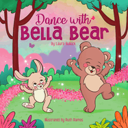 Dance With Bella Bear