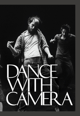 Dance with Camera - Porter, Jenelle (Editor), and Denby, Edwin (Text by), and Clarke, Shirley (Text by)