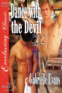 Dance with the Devil [Gods of Chaos 2] (Siren Publishing Everlasting Classic Manlove)