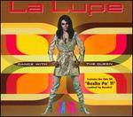 Dance with the Queen - La Lupe