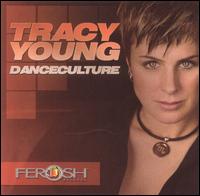 Danceculture - DJ Tracy Young