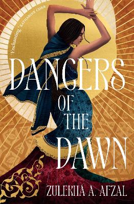 Dancers of the Dawn - Afzal, Zulekh A.
