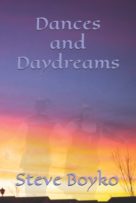 Dances and Daydreams - Boyko, Steve