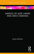Dances of Jos Limn and Erick Hawkins