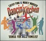 Dancin' in the Kitchen: Songs for All Families