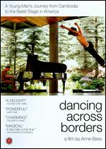 Dancing Across Borders - Anne H. Bass