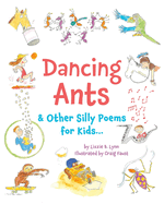 Dancing Ants: & Other Silly Poems for Kids...