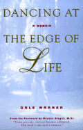 Dancing at the Edge of Life: A Memoir